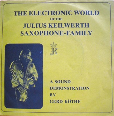 Gerd Köthe - The Electronic World Of The Julius Keilwerth Saxophone-Family download mp3 flac