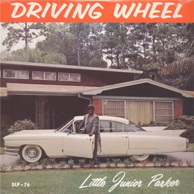 Little Junior Parker - Driving Wheel download mp3 flac