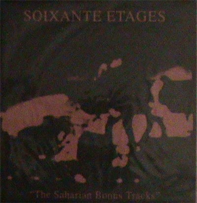 Soixante Etages - The Saharian Bonus Tracks download mp3 flac