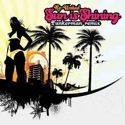 Re-United - Sun Is Shining (Funkerman Remix) download mp3 flac