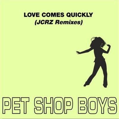 Pet Shop Boys - Love Comes Quickly (JCRZ Remixes) download mp3 flac