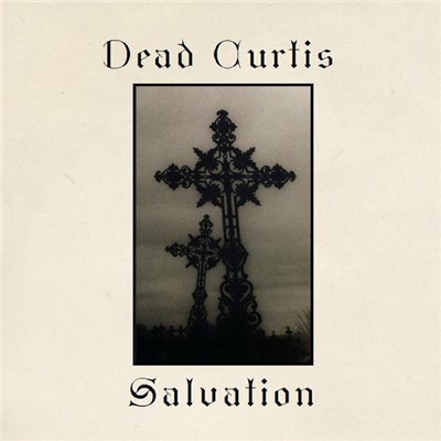 Dead Curtis - Salvation download mp3 flac