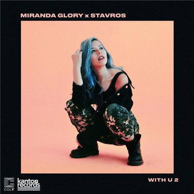 Miranda Glory X Stavros - With U 2 download mp3 flac