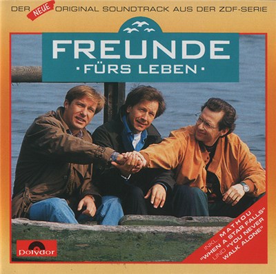 Various - Freunde Fürs Leben - Der Neue Original Soundtrack Aus Der ZDF-Serie download mp3 flac
