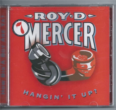Roy D. Mercer - How Big'A Boy Are Ya? Volume 7: Hangin' It Up? download mp3 flac