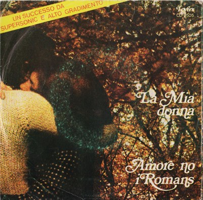 I Romans - La Mia Donna / Amore No download mp3 flac