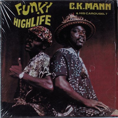 C.K. Mann & His Carousel 7 - Funky Highlife download mp3 flac