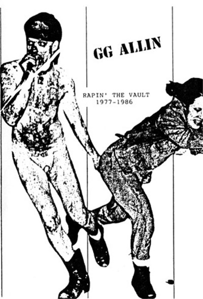 GG Allin - Rapin' The Vault (1977-1986) download mp3 flac