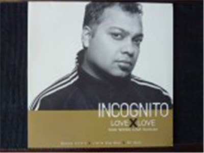 Incognito - Love X Love (Who Needs Love Remixes Part 1) download mp3 flac