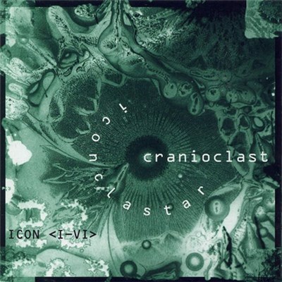 Cranioclast - Iconclastar (Green) Icons No I. - VI. download mp3 flac