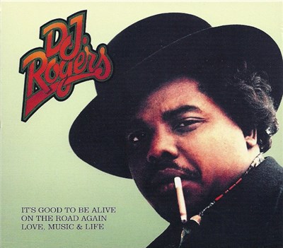 D. J. Rogers - It's Good To Be Alive, On The Road Again & Love, Music & Life download mp3 flac