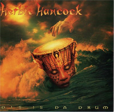 Herbie Hancock - Dis Is Da Drum download mp3 flac