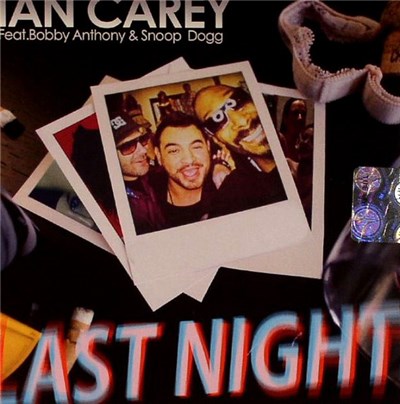 Ian Carey Feat. Bobby Anthony & Snoop Dogg - Last Night download mp3 flac