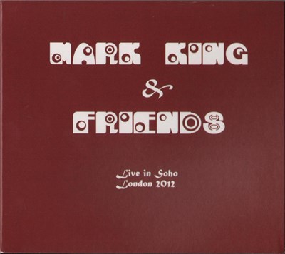 Mark King & Friends - Live In Soho London 2012 download mp3 flac