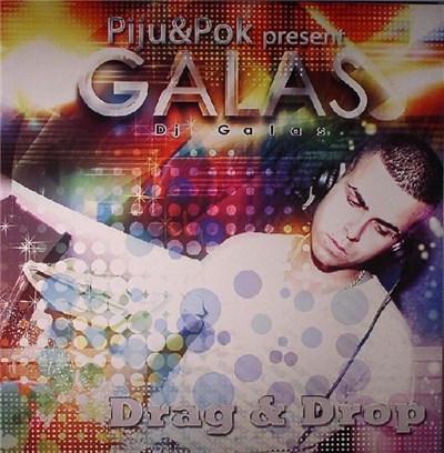 Piju&Pok present Galas - Drag & Drop download mp3 flac