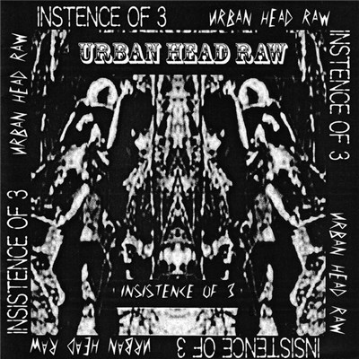 Urban Head Raw - Insistence Of 3 download mp3 flac