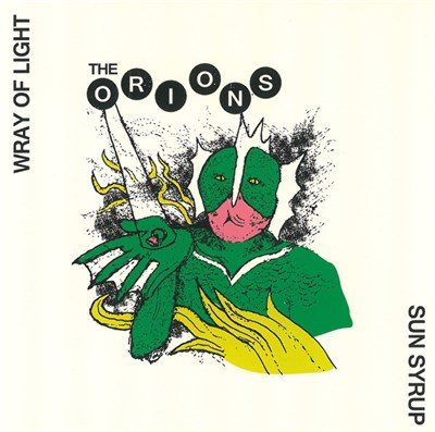 The Orions / Arno De Cea & The Clockwork Wizards - Wray Of Light Sun Syrup / Diable Au Corps Souffle Au Coeur download mp3 flac