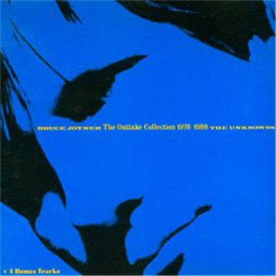 Bruce Joyner / The Unknowns - The Outtake Collection 1978-1988 download mp3 flac