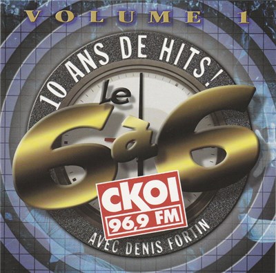 Various - 10 Ans De Hits! Le 6 a 6 CKOI Volume 1 download mp3 flac