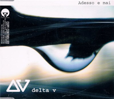 Delta V - Adesso E Mai download mp3 flac