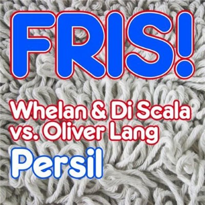 Whelan & Di Scala Vs. Oliver Lang - Persil download mp3 flac