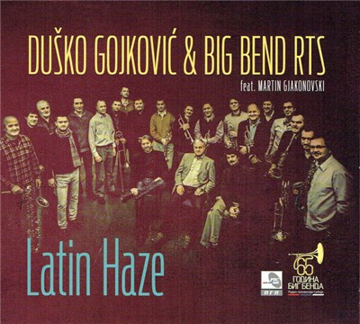 Duško Gojković & Big Bend RTS Feat. Martin Gjakonovski - Latin Haze download mp3 flac