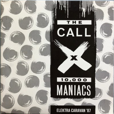 The Call / X / 10,000 Maniacs - Elektra Caravan '87 download mp3 flac