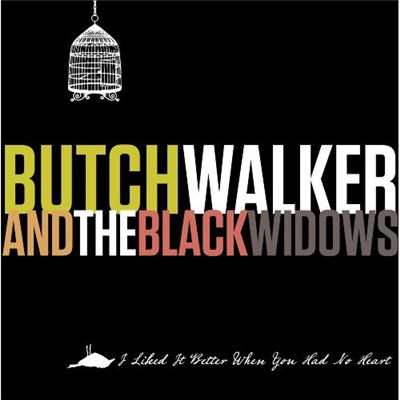 Butch Walker And The Black Widows - I Liked It Better When You Had No Heart download mp3 flac