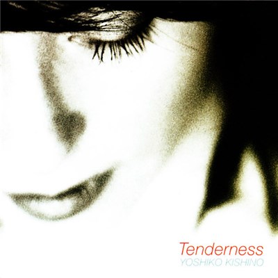 Yoshiko Kishino - Tenderness download mp3 flac
