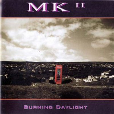 MK II - Burning Daylight download mp3 flac