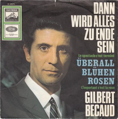 Gilbert Bécaud - Dann Wird Alles Zu Ende Sein (Le Spectacle C'est Terminé) download mp3 flac