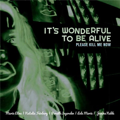Peter Peter & Peter Kyed - It's Wonderful To Be Alive - Please Kill Me Now download mp3 flac