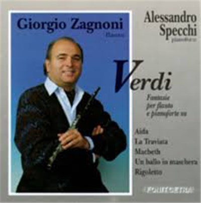 Giorgio Zagnoni, Alessandro Specchi, Paul-Agricole Génin, Giulio Briccialdi, Raffaele Galli - Verdi: Fantasie per Flauto e Pianoforte download mp3 flac