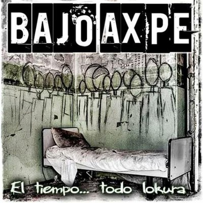 Bajo Axpe - El Tiempo...Todo Lokura download mp3 flac