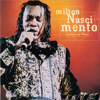 Milton Nascimento - Tambores De Minas - Ao Vivo download mp3 flac