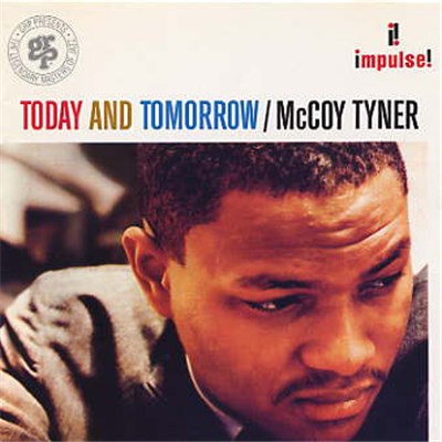 McCoy Tyner - Today And Tomorrow download mp3 flac