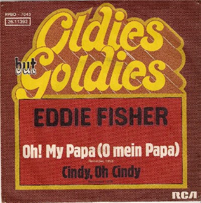 Eddie Fisher With Hugo Winterhalter's Orchestra And Chorus - Oh! My Papa (O Mein Papa) / Cindy, Oh Cindy download mp3 flac