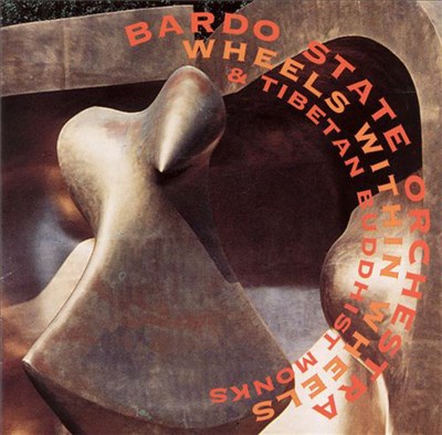 Bardo State Orchestra & Tibetan Buddhist Monks - Wheels Within Wheels download mp3 flac