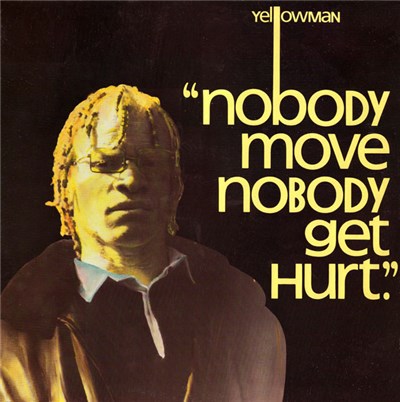 Yellowman - Nobody Move Nobody Get Hurt download mp3 flac
