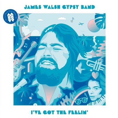 James Walsh Gypsy Band - I’ve Got The Feelin’ download mp3 flac
