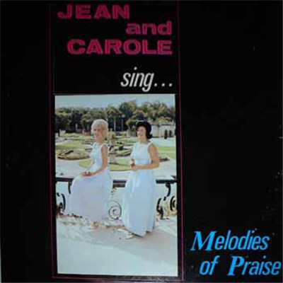 Jean Rothwell & Carole Prond - Jean & Carole Sing Melodies Of Praise download mp3 flac