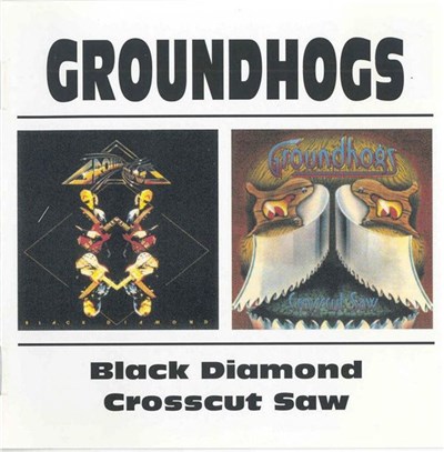 Groundhogs - Crosscut Saw / Black Diamond download mp3 flac