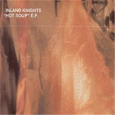 Inland Knights - Hot Soup E.P. download mp3 flac