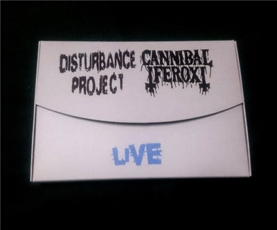Disturbance Project / Cannibal Ferox - Split Live download mp3 flac