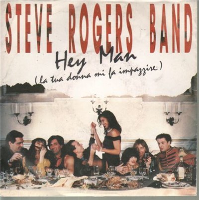 Steve Rogers Band - Hey Man (La Tua Donna Mi Fa Impazzire) download mp3 flac