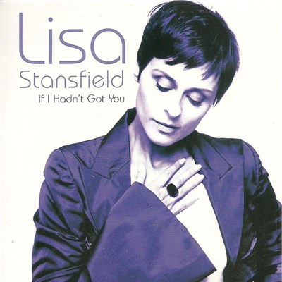 Lisa Stansfield - If I Hadn't Got You download mp3 flac