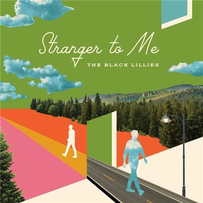 The Black Lillies - Stranger To Me download mp3 flac