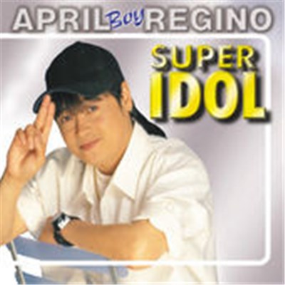 April Boy Regino - Super Idol download mp3 flac