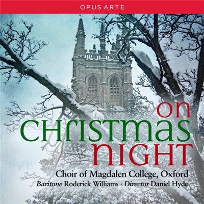 Daniel Hyde, Choir of Magdalen College, Oxford, Roderick Williams - On Christmas Night download mp3 flac
