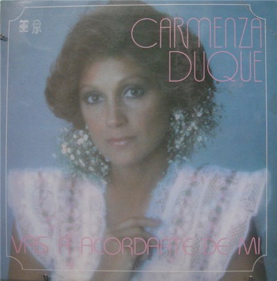 Carmenza Duque - Vas A Cordarte De Mi download mp3 flac